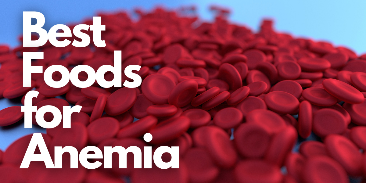 Best foods for Anemia. Image by Narupon Promvichai from Pixabay